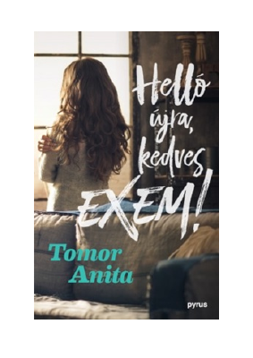 Letöltés Helló újra, kedves exem! PDF Ingyenes - Anita Tomor.pdf